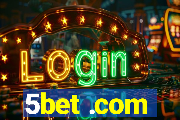 5bet .com